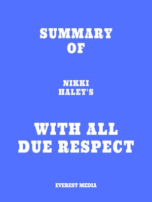 cover image of Summary of Nikki Haley's With All Due Respect